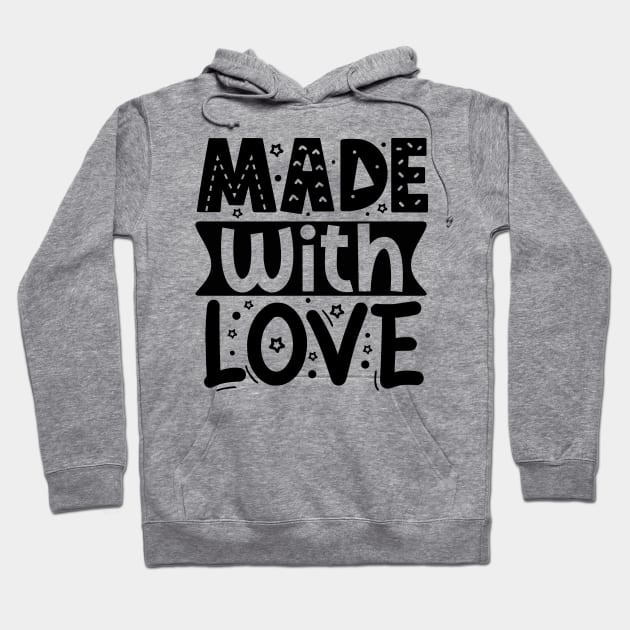 Made With Love Hoodie by DarkTee.xyz